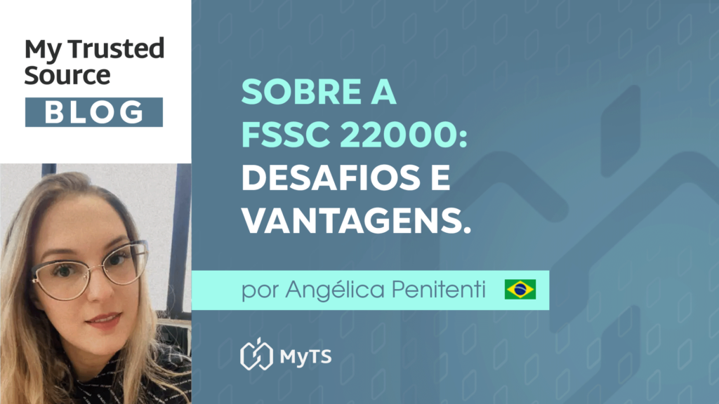 FSSC 22000: Guia de Implementação e Benefícios para Segurança Alimentar - Artigo de Angélica Penitenti