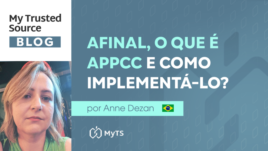 Blog My Trusted Source, com o título "Afinal, o que é APPCC e como implementá-lo?", escrito por Anne Dezan. A imagem inclui o logotipo da MyTS e uma foto da autora.