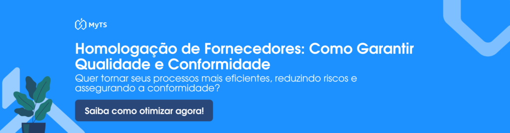 Homologação de Fornecedores: Garantindo Qualidade e Conformidade nos Seus Processos